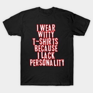 Witty Tshirts. T-Shirt